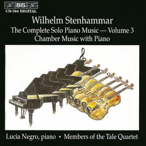 Stenhammar: Chamber Music With Piano - Wilhelm Stenhammar
