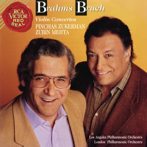 Brahms: Violin Concerto, Op. 77 - Bruch: Violin Concerto, Op. 26 - Pinchas Zukerman
