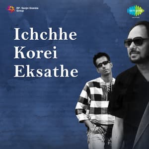 Ichchhe Korei Eksathe - Anjan Dutt