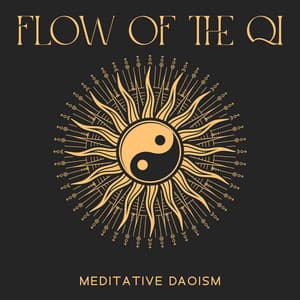 Flow of the Qi - Tao Te Ching Music Zone