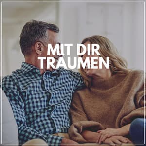 Mit Dir Träumen - Meditation Einschlafen