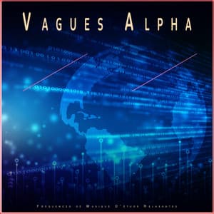 Vagues Alpha : Fréquences de Musique D'étude Relaxantes - Univers Des Battements Binauraux