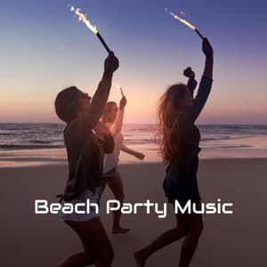 Beach Party Music - Feel Good, Holiday Chillout, Evening Club Vibes, Electro Lounge Chill - Ibiza Deep House Lounge