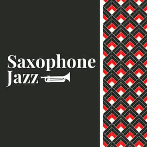 Jazz Saxophone Jams - Saxophone Jazz