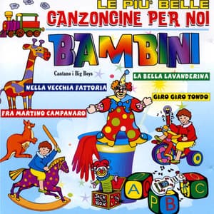 Le più belle canzoncine per noi - Big Boys