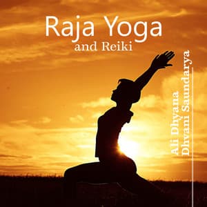 Raja Yoga and Reiki - Dhvani Saundarya