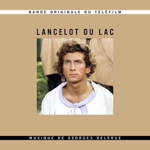 Lancelot du Lac - Georges Delerue