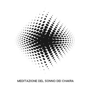 Meditazione del Sonno dei Chakra - Meditazione zen musica