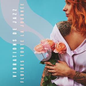 Vibrations de jazz fluides toute la journée - Piano subtil et sentimental - Jazz instrumentale académie