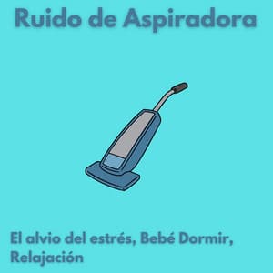 Ruido de Aspiradora - Sonidos de ruido blanco estático