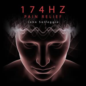 174Hz Pain Relief: Deep Healing Solfeggio Frequency - John Solfeggio