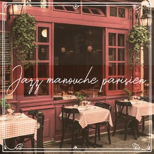 Jazz manouche parisien: Musique gitan pour petits restaurants, Bistrots et cafés - Restaurant jazz sensation