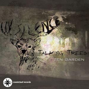 Talking Trees - Zen Garden