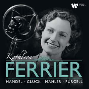 The Complete EMI Recordings. Handel, Mahler, Gluck, Purcell... - Kathleen Ferrier