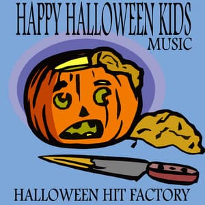 Happy Halloween Kids Music - Halloween Hit Factory