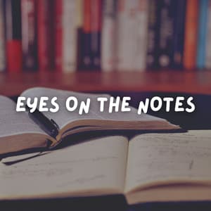 Eyes on the Notes - Concentration