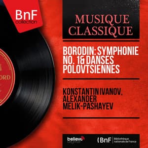Borodin: Symphonie No. 1 & Danses polovtsiennes - Alexander Borodin