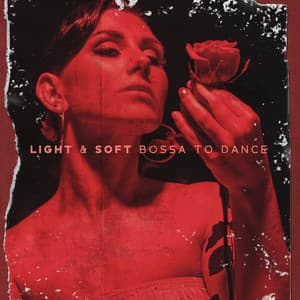 Light & Soft Bossa to Dance - Dancing Jazz Project