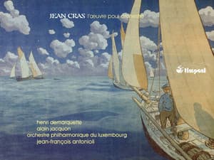 Cras, J.: Journal De Bord / Ames D'Enfants / Legende / Piano Concerto - Jean Cras