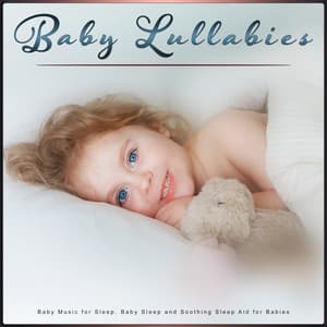 Baby Lullabies: Baby Music for Sleep, Baby Sleep and Soothing Sleep Aid for Babies - Pure Baby Sleep