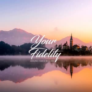 Your Fidelity - Instrumental Christian Songs