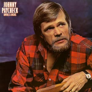 Lovers and Losers - Johnny Paycheck