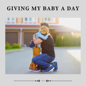 Giving My Baby a Day - Baby Relax Channel