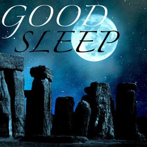 Good Sleep – Sweet Dreams Are Made of This, Calming Music to Help You Sleep, Sleep Music for Deep Relaxation Techniques - Sleep Music Lullabies