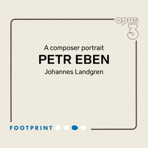 Petr Eben: A Composer Portrait - Petr Eben