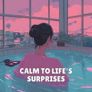 Calm to Life's Surprises - Meditation Zen
