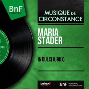 In dulci jubilo - Maria Stader