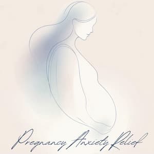 Pregnancy Anxiety Relief: Calming Music for Expecting Moms - Pregnant Women Music Company