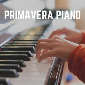 Primavera Piano - Relajante Música de Piano Oasis