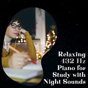 Relaxing 432 Hz Piano for Study with Night Sounds - Night Sounds Channel