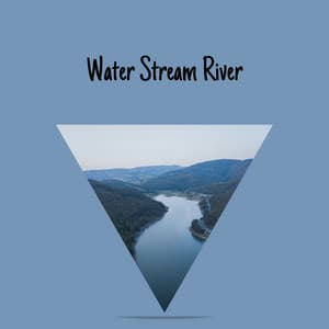 Water Stream River - River Sounds Collective