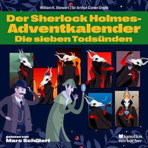 Die sieben Todsünden - Der Sherlock Holmes-Adventkalender - Die sieben Todsünden
