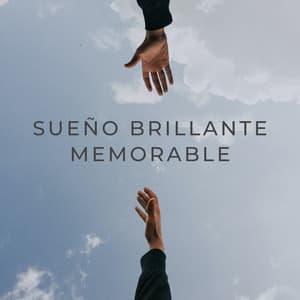 Sueño Brillante Memorable - Dulces Sueños