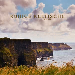 Ruhige Keltische Musik: Phantasiereise und Entspannung zum vorlesen - Meditationsmusik Sammlung