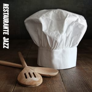Restaurante Jazz - Música para Comidas y Platos de Todos los Días - Instrumental Jazz Música Ambiental
