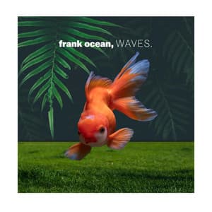 franc ocean, WAVES. - Calming Waters