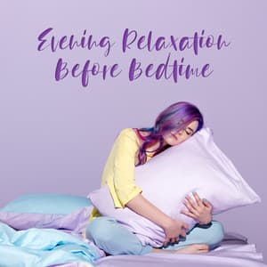 Evening Relaxation Before Bedtime: Quiet in the Evening, Deep Hypnosis, Soothing Sounds for Sleep, Inner Silence, Deep Sleeping, Fall Asleep Easier - Deep Sleep Music Society