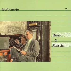 Qu’ouïs-je? - René Lussier