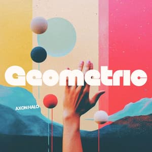 Geometric: Drifting Through Spheres - Axon Halo