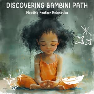 Floating Feather Relaxation - Discovering Bambini Path