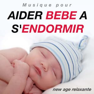 Musique pour Aider Bebe a s'Endormir - Musique New Age Relaxante comme la Musique de Mozart - Musique pour Enfants Dodo