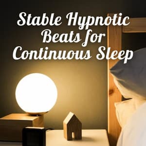 Stable Hypnotic Beats for Continuous Sleep - Deep Sleep Vacuum Cleaners