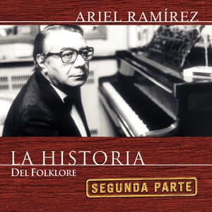 La Historia 2da. Parte - Ariel Ramírez