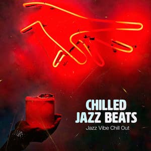Chilled Jazz Beats - Jazz Vibe Chill Out