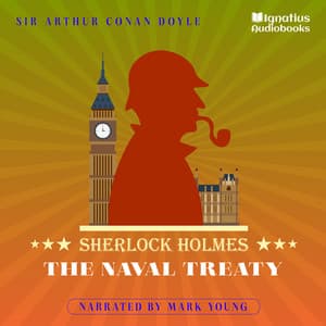 The Naval Treaty - Sherlock Holmes Audiobooks