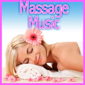 Massage Music - Music For Relaxation